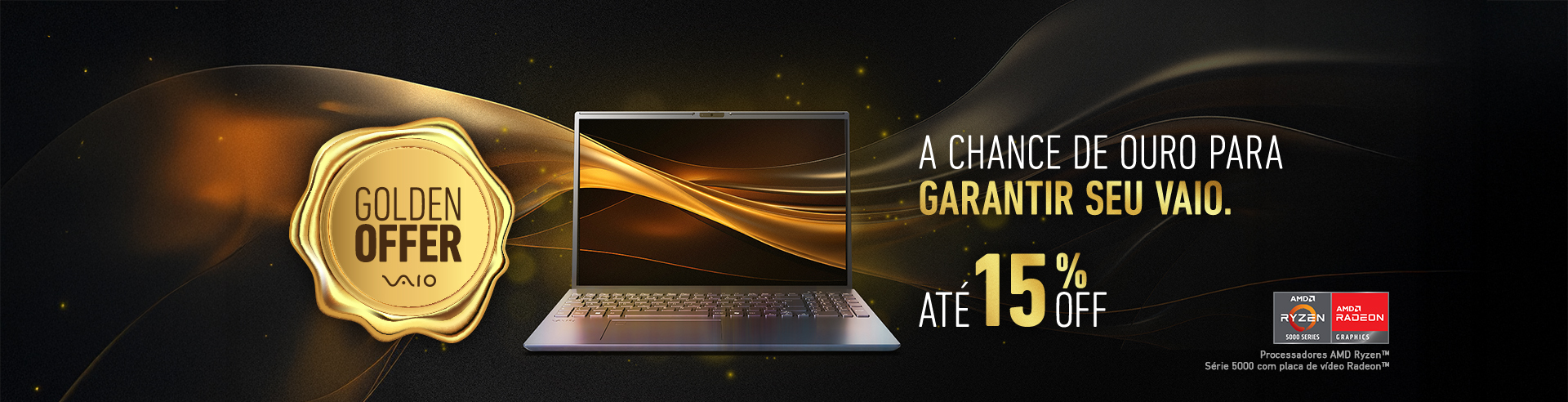 Golden Offer: A chance de ouro para garantir seu VAIO com até 15% OFF 