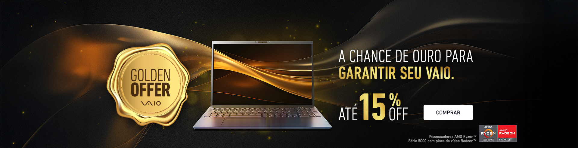 Golden Offer: A chance de ouro para garantir seu VAIO com até 15% OFF 
