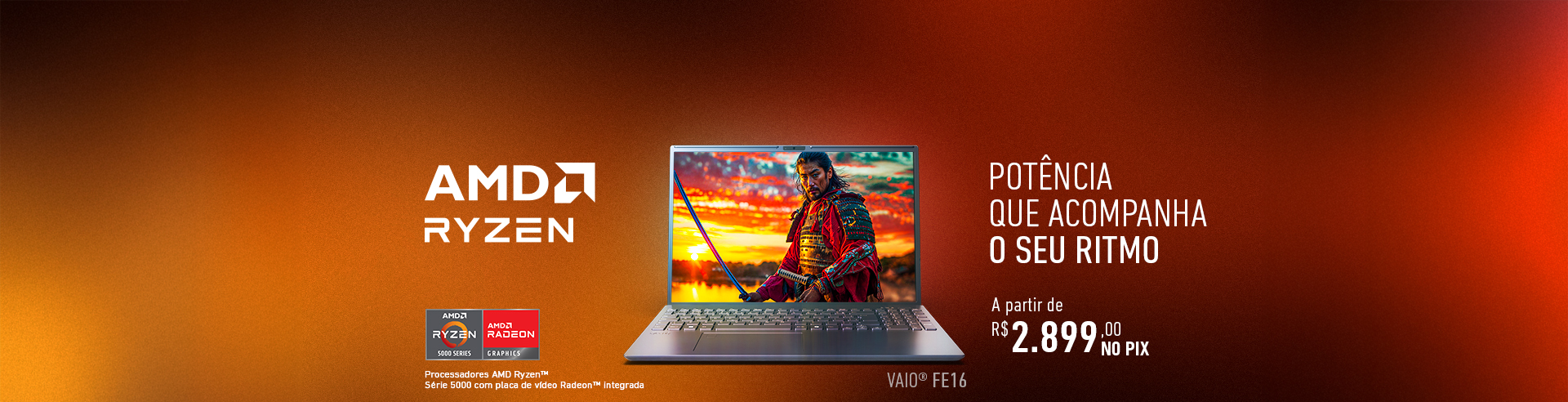FE16 AMD Ryzen: Potência que acompanha o seu ritmo 