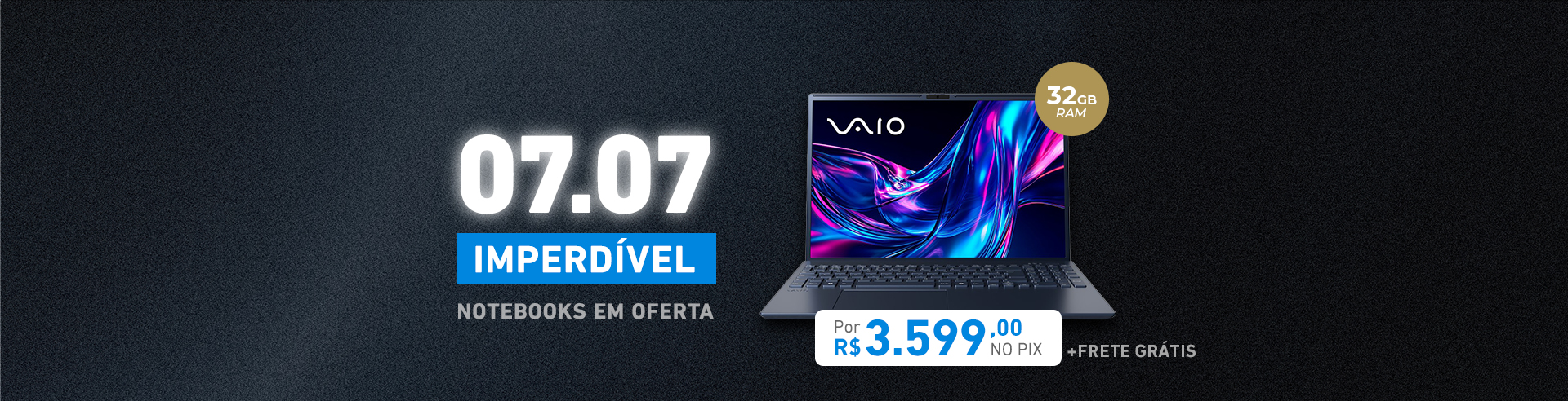 Ofertas Imperdíveis 07.07