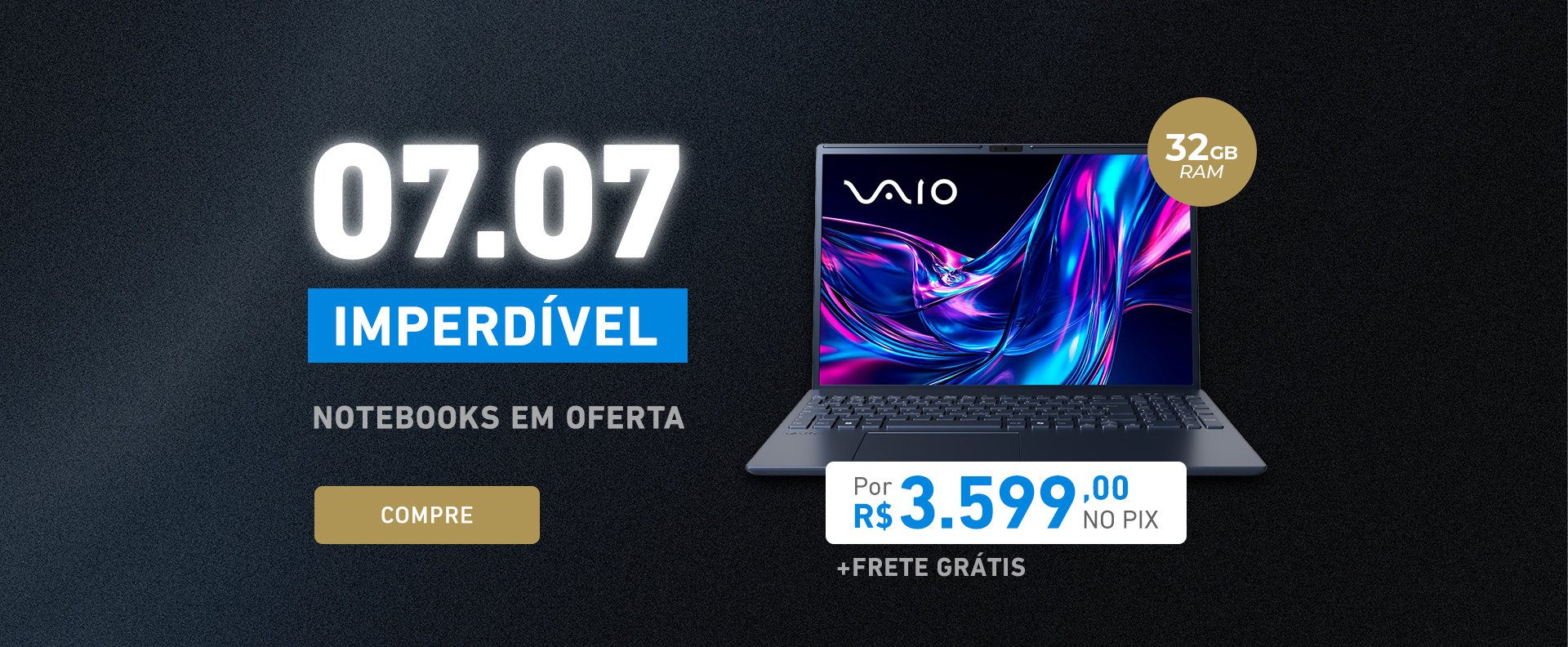 07.07 Imperdível: Notebook FE16 32GB em Promoção!